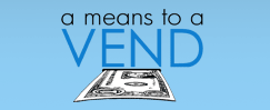 A Means To a Vend